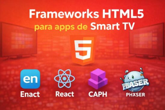 Frameworks HTML5 para apps de Smart TV