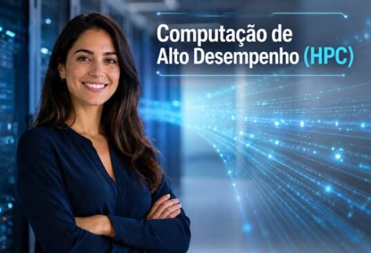 Computação de Alto Desempenho (HPC): o que é, como funciona e por que será essencial no futuro
