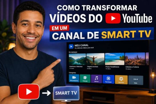 Como transformar vídeos do YouTube em um canal de Smart TV