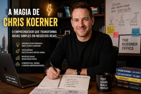 Qual é a mágica de Chris Koerner? O empreendedor que transforma ideias simples em negócios reais